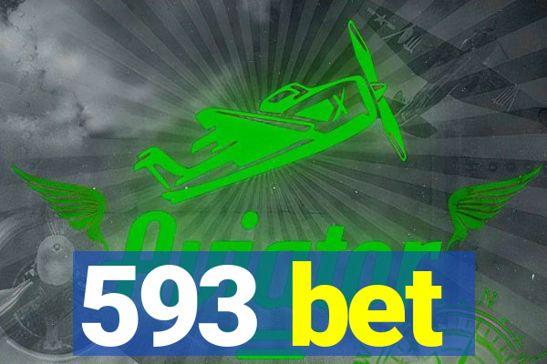 593 bet